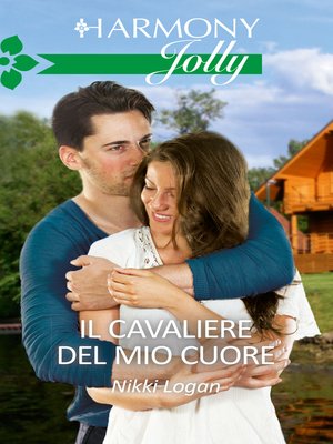 cover image of Il cavaliere del mio cuore